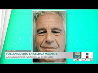 Hallan muerto en su celda a Jeffrey Epstein, el millonario acusado de explotación de menores