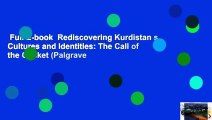 Full E-book  Rediscovering Kurdistan s Cultures and Identities: The Call of the Cricket (Palgrave