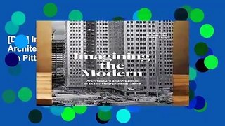 [Doc] Imagining the Modern: Architecture, Urbanism, and the Pittsburgh Renaissance