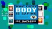 What Every Body Is Saying: An Ex-FBI Agent s Guide to Speed-reading People  For Kindle