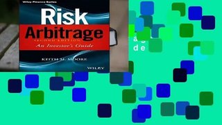 [Doc] Risk Arbitrage: An Investor s Guide (Wiley Finance)