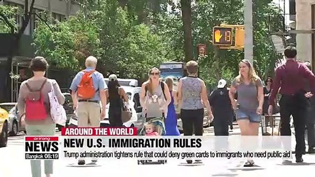 Trump administration tightens rule that could deny green cards to immigrants who need public aid