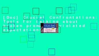 [Doc] Crucial Confrontations: Tools for talking about broken promises, violated expectations, and