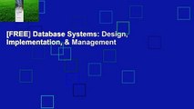 [FREE] Database Systems: Design, Implementation, & Management