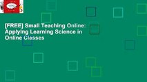 [FREE] Small Teaching Online: Applying Learning Science in Online Classes