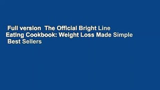 Full version  The Official Bright Line Eating Cookbook: Weight Loss Made Simple  Best Sellers