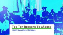 Ten Reason To Choose PIBM Guwahati for BBA BCOM Courses