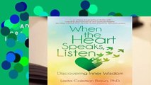[READ] When the Heart Speaks, Listen: Discovering Inner Wisdom