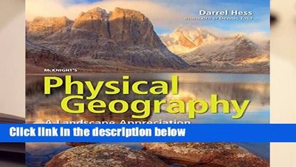 Full Version  McKnight s Physical Geography: A Landscape Appreciation  For Kindle