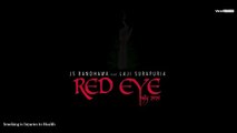 Red Eye - Akh Laal - JS RANDHAWA ft. Laji Surapuria -  Latest Punjabi Song 2019 - ViralHomi