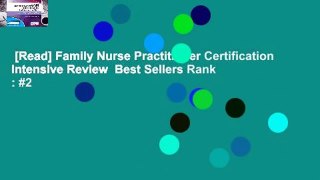[Read] Family Nurse Practitioner Certification Intensive Review  Best Sellers Rank : #2