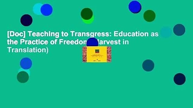 [Doc] Teaching to Transgress: Education as the Practice of Freedom (Harvest in Translation)