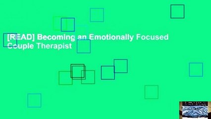 [READ] Becoming an Emotionally Focused Couple Therapist