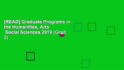 [READ] Graduate Programs in the Humanities, Arts   Social Sciences 2019 (Grad 2)