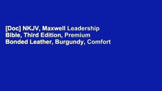[Doc] NKJV, Maxwell Leadership Bible, Third Edition, Premium Bonded Leather, Burgundy, Comfort