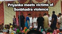 Priyanka meets victims of Sonbhadra violence