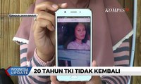 Kisah Miris TKI, 20 Tahun Merantau ke Arab Saudi Hingga Kini Keluarga Tak Mengetahui Nasibnya