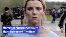 Universal Pictures Puts 'The Hunt' On Hold