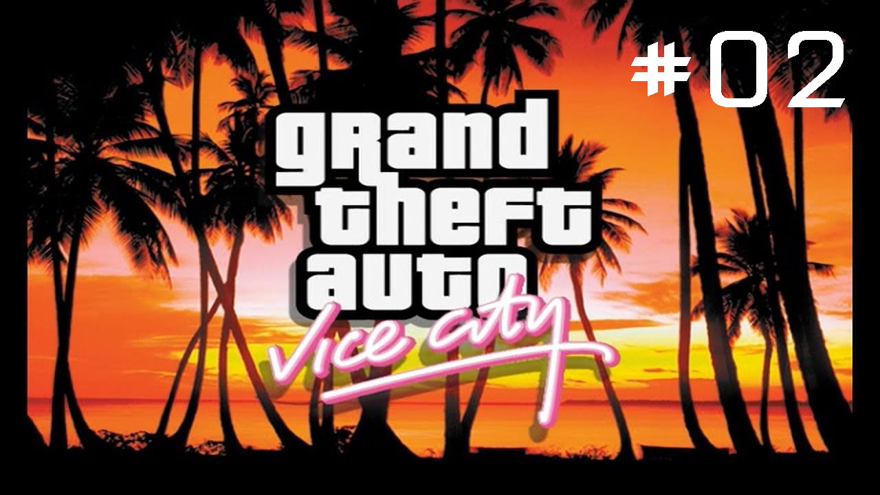 Grand Theft Auto Vice City #02 [GamePlay Only]