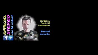 No Option Remix195 instrumental - Bernard Vereecke (Video sound HD)