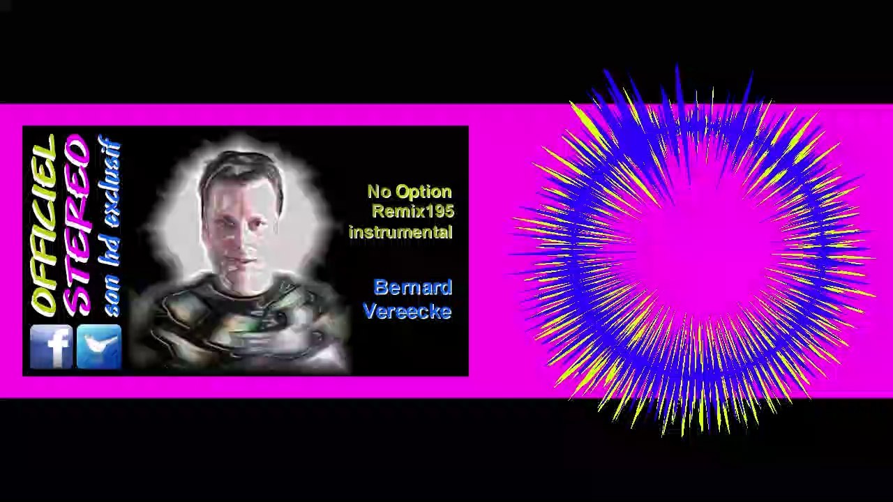 No Option Remix195 instrumental - Bernard Vereecke (Video sound HD)