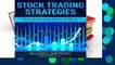 Stock Trading Strategies: A Guide for Beginners on How to Trade in the Stock Market with Options