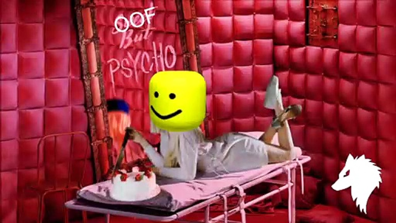 OOF but Psycho
