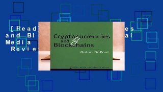 [Read] Cryptocurrencies and Blockchains (Digital Media and Society)  Review