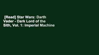 [Read] Star Wars: Darth Vader - Dark Lord of the Sith, Vol. 1: Imperial Machine  Review