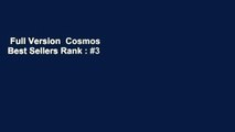 Full Version  Cosmos  Best Sellers Rank : #3