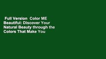 Full Version  Color ME Beautiful: Discover Your Natural Beauty through the Colors That Make You