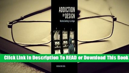 Addiction by Design: Machine Gambling in Las Vegas