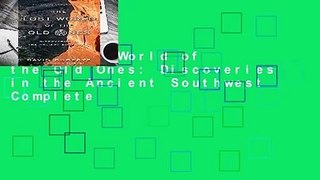 The Lost World of the Old Ones: Discoveries in the Ancient Southwest Complete