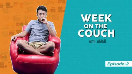 Week on the Couch with Amar - Episode 2