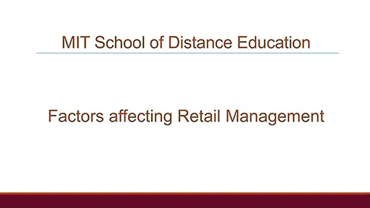 Factors affecting Retail Management – MIT School of Distance Education