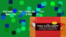 Full version  Only Sales Guide You ll...Need  Best Sellers Rank : #4