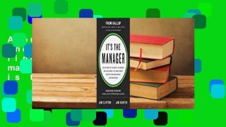 About For Books  It's the Manager: Gallup finds the quality of managers and team leaders is the
