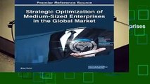 Strategic Optimization of Medium-Sized Enterprises in the Global Market (Advances in Business