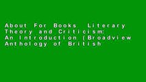 About For Books  Literary Theory and Criticism: An Introduction (Broadview Anthology of British