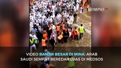 Beredar Video Banjir di Mina, Inilah Situasi Sebenarnya