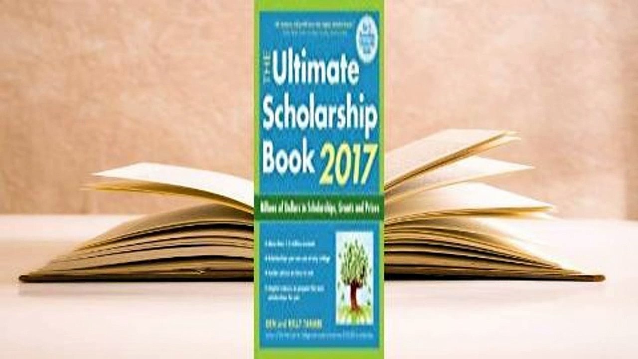 The Ultimate Scholarship Book 2017: Billions of Dollars in Scholarships, Grants and Prizes