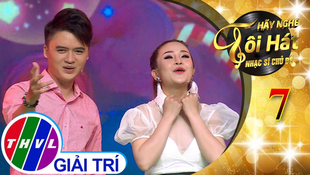THVL | Hãy nghe tôi hát - Nhạc sĩ chủ đề - Tập 7[1]: Lần đầu nói dối - Đào Ngọc Sang, Ngọc Trâm, Triệu Long, Hà Thúy Anh, Tuấn Nghĩa