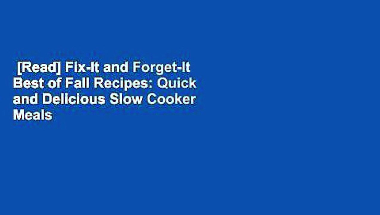 [Read] Fix-It and Forget-It Best of Fall Recipes: Quick and Delicious Slow Cooker Meals  For Free