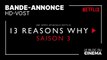 13 REASONS WHY - Saison 3 : bande-annonce [HD-VOST]