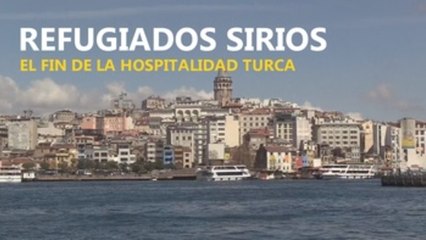 Refugiados sirios: el fin de la hospitalidad turca