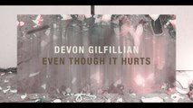 Devon Gilfillian - Even Though It Hurts