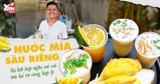 Nước mía sầu riêng - Anh chủ Hà Nội kiếm gần 2 tỷ mỗi tháng