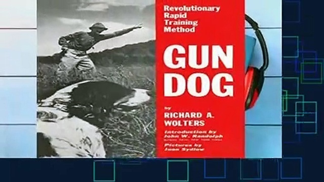 Gun Dog: Revolutionary Rapid Training Method  For Kindle