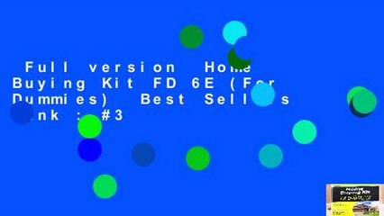 Full version  Home Buying Kit FD 6E (For Dummies)  Best Sellers Rank : #3