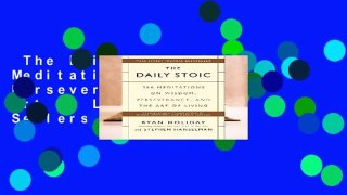 The Daily Stoic: 366 Meditations on Wisdom, Perseverance, and the Art of Living  Best Sellers